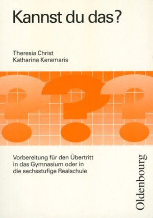 ISBN 9783486883022: Kannst du das? - Vorbereitung für den Übertritt in die 5. Jahrgangsstufe des Gymnasiums oder der sechsstufigen Realschule