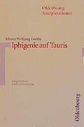 ISBN 9783486886702: Johann Wolfgang Goethe: Iphigenie auf Tauris - Interpretiert von...