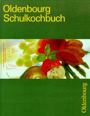 ISBN 9783486887327: Oldenbourg Schulkochbuch