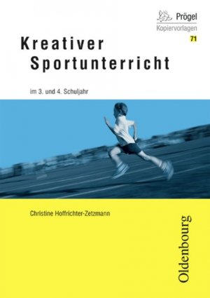 ISBN 9783486961027: Kreativer Sportunterricht im 3. und 4. Schuljahr