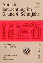 ISBN 9783486984477: Sprachbetrachtung im 3. und 4. Schuljahr - Unterrichtsmodelle und Arbeitsblätter