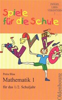 ISBN 9783486986891: Mathematik 1 für das 1./2. Schuljahr - Spiele für die Schule