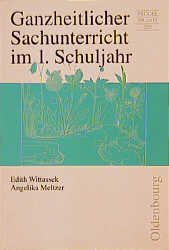 ISBN 9783486987201: Ganzheitlicher Sachunterricht im 1. Schuljahr