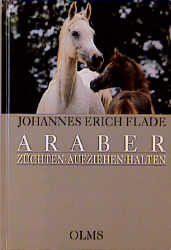 ISBN 9783487083940: Araber. Züchten - Aufziehen - Halten. Eine Züchterfibel