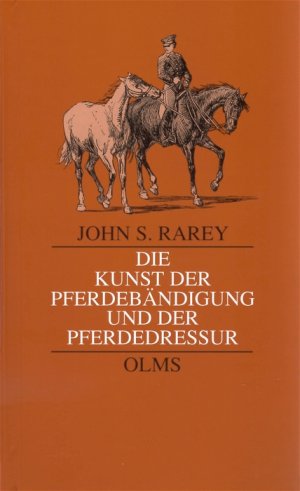 ISBN 9783487084367: Die Kunst der Pferdebändigung und der Pferdedressur