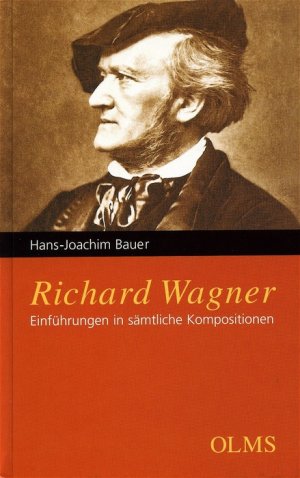 ISBN 9783487084503: Richard Wagner - Einführungen in sämtliche Kompositionen