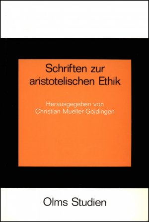 ISBN 9783487090375: Schriften zur Aristotelischen Ethik