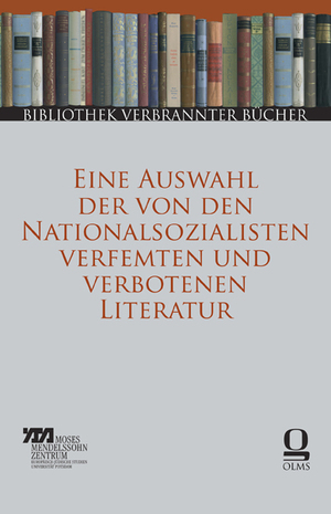 ISBN 9783487136080: Bibliothek Verbrannter Bücher. Die ersten 10 Bände im Schuber.: Eine Auswahl der von den Nationalsozialisten verfemten und verbotenen Literatur. Im ... Karin Bürger und Ursula Wallmeier. 10 Bände. von