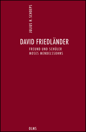 ISBN 9783487139609: Deutsch-Jüdische Geschichte durch drei Jahrhunderte. Ausgewählte Schriften in zehn Bänden - Band 6: David Friedländer. Freund und Schüler Moses Mendelssohns. Erstveröffentlichung.