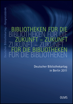 ISBN 9783487147451: Bibliotheken für die Zukunft - Zukunft für die Bibliotheken