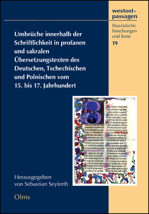 ISBN 9783487151373: Umbrüche innerhalb der Schriftlichkeit in profanen und sakralen Übersetzungstexten des Deutschen, Tschechischen und Polnischen vom 15. bis 17. Jahrhundert