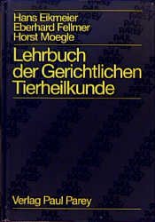 ISBN 9783489566168: Lehrbuch der Gerichtlichen Tierheilkunde