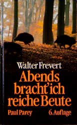 ISBN 9783490367112: Abends bracht' ich reiche Beute