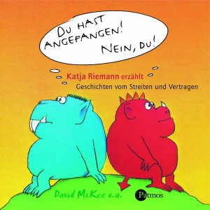 gebrauchtes Buch – Du hast angefangen! Nein, du! - CD - Geschichten vom Streiten und Vertragen erzählt von Katja Riemann