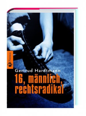 ISBN 9783491360099: 16, männlich, rechtsradikal. Sehr rar!