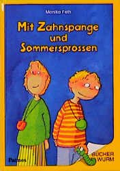 gebrauchtes Buch – Monika Feth – Mit Zahnspange und Sommersprossen