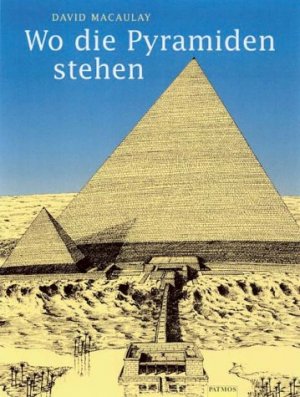 neues Buch – David Macaulay – Wo die Pyramiden stehen [Neubuch]