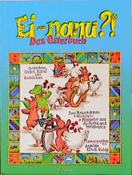 ISBN 9783491380448: Ei - nanu! Das Osterbuch