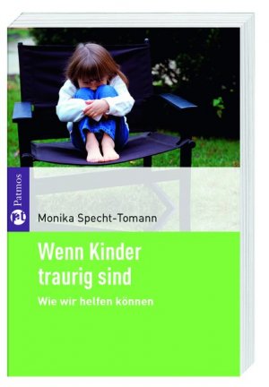 gebrauchtes Buch – Monika Specht-Tomann – Wenn Kinder traurig sind - Wie wir helfen können