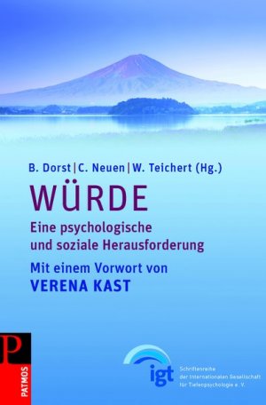 gebrauchtes Buch – Dorst, B. C – Würde. Eine psychologische und soziale Herausforderung. Mit einem Vorwort von Verena Kast/  Veröffentlichungen der Internationalen Gesellschaft für Tiefenpsychologie e.V. Stuttgart.