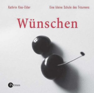 ISBN 9783491450110: Wünsche by Kiss-Elder, Kathrin; Elder, Kathrin Kiss-