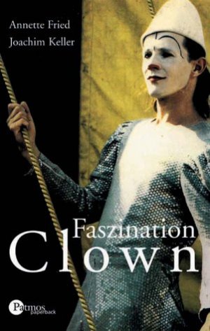 ISBN 9783491690677: Fazination Clowns