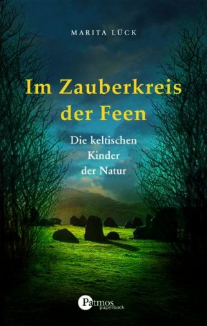 ISBN 9783491690684: Im Zauberkreis der Feen. Die keltischen Kinder der Natur.