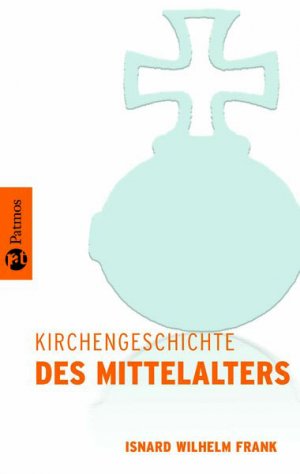 ISBN 9783491704190: Kirchengeschichte des Mittelalters