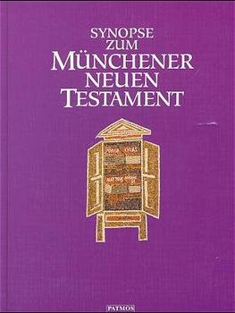 ISBN 9783491710931: Synopse zum Münchener Neuen Testament