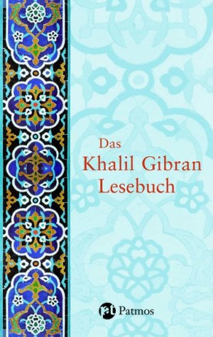 ISBN 9783491713239: Das Khalil Gibran Lesebuch