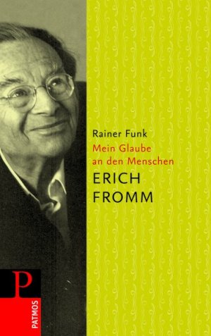 gebrauchtes Buch – Erich Fromm - Mein Glaube an den Menschen