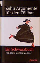 ISBN 9783491723757: Zehn Argumente für den Zölibat