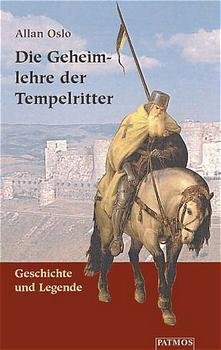 ISBN 9783491723962: Die Geheimlehre der Tempelritter