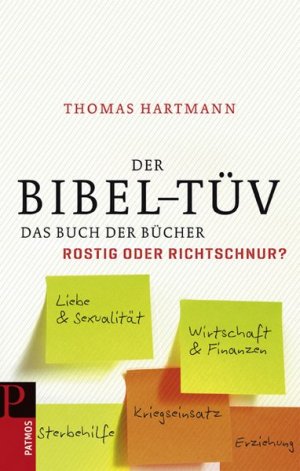 ISBN 9783491725669: Der Bibel-TÜV: Das Buch der Bücher - Rostig oder Richtschnur?