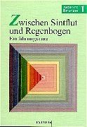 ISBN 9783491756274: Akzente Religion / Zwischen Sintflut und Regenbogen. Einführungskurs (in neuer Rechtschreibung)