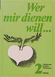 ISBN 9783491761315: Wer mir dienen will... Orientierung für ältere Ministranten, Band 2