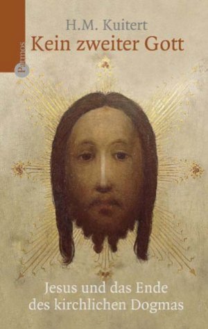 ISBN 9783491770522: Kein zweiter Gott: Jesus und das Ende des kirchlichen Dogmas Kuitert, H M und BlÃ¶mer, Klaus