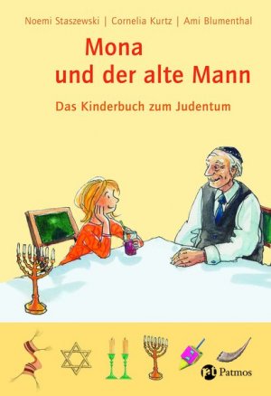 ISBN 9783491797727: Mona und der alte Mann - das Kinderbuch zum Judentum