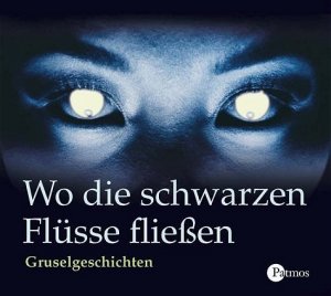 ISBN 9783491911765: Wo die schwarzen Flüsse fliessen - Gruselgeschichten