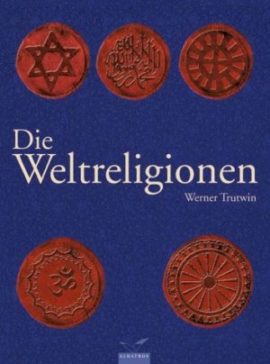 ISBN 9783491960572: Die Weltreligionen