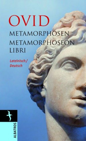 Ovid (Autor), Gerhard Fink (Herausgeber, bersetzer) - Metamorphosen Metamorphoseon Libri Lateinisch /Deutsch