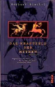 gebrauchtes Buch – Das Kraftfeld der Mythen Bischof, Norbert gebrauchtes Buch – Das Kraftfeld der Mythen Bischof, Norbert