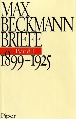 ISBN 9783492034111: 1899-1925 - Briefe Band 1