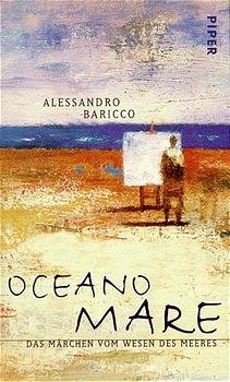 gebrauchtes Buch – Alessandro Baricco – Oceano Mare. Das Märchen vom Wesen des Meeres.