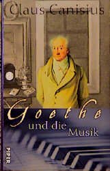 ISBN 9783492040310: Goethe und die Musik