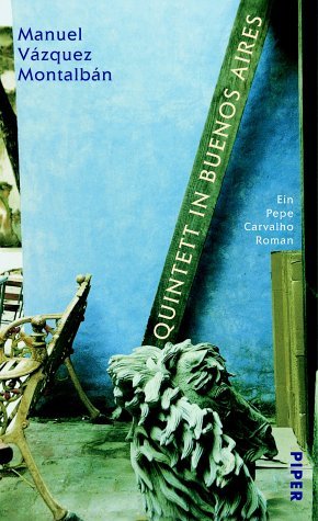 ISBN 9783492042048: Quintett in Buenos Aires: Ein Pepe-Carvalho-Roman