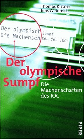 ISBN 9783492042499: Der olympische Sumpf   -   Die Machenschaften des IOC