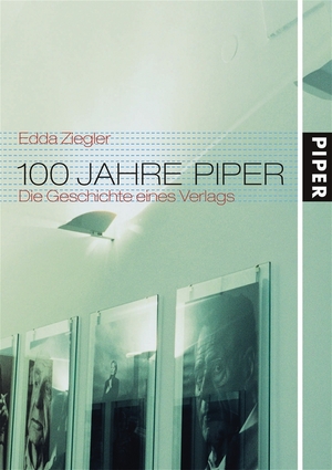 ISBN 9783492044783: 100 Jahre Piper - Die Geschichte eines Verlages