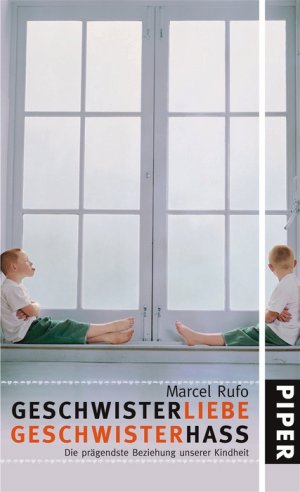 gebrauchtes Buch – Rufo, Marcel und Elsbeth Ranke – Geschwisterliebe ? Geschwisterhaß: Die prägendste Beziehung unserer Kindheit