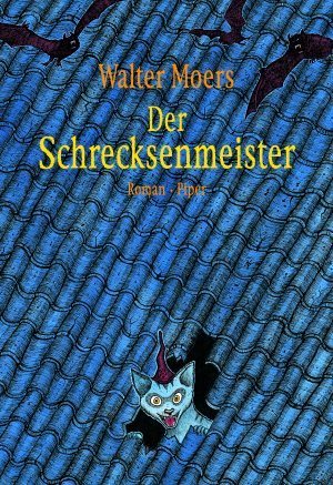 ISBN 9783492049375: Der Schrecksenmeister. Ein kulinarisches Märchen aus Zamonien von Gofid Letterkerl. Neu erzählt von Hildegunst von Mythenmetz. aus dem Zamonischen übers. und ill. von W. Moers.